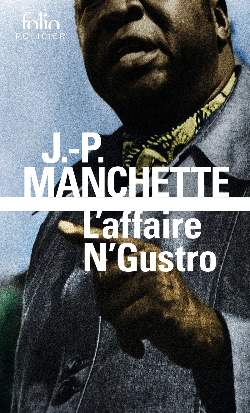 L'Affaire N'Gustro - Jean-Patrick Manchette