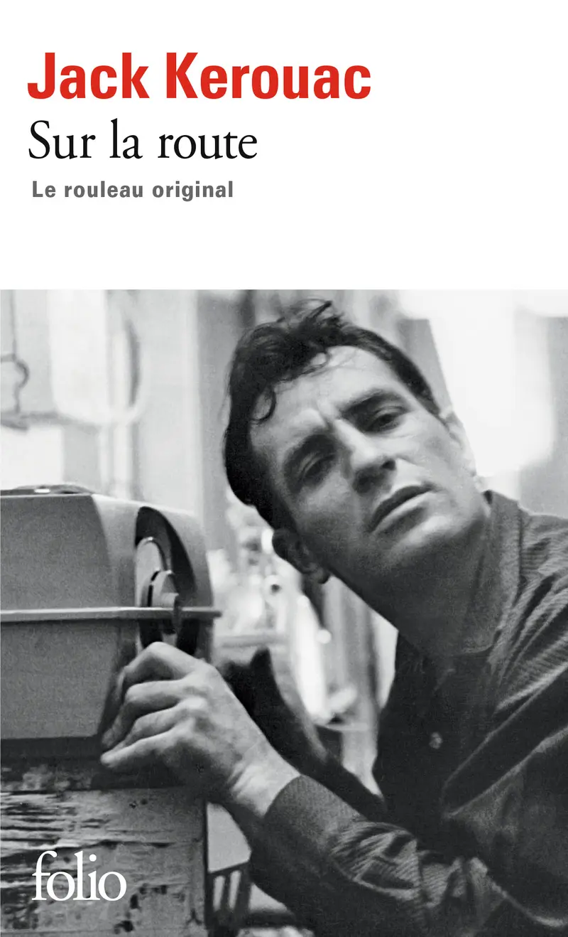 Sur la route - Jack Kerouac