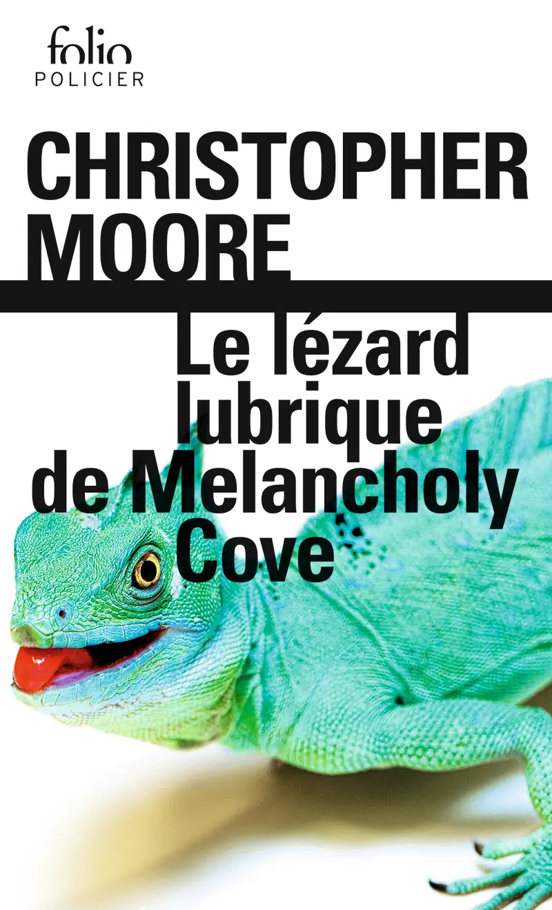 Le lézard lubrique de Melancholy Cove - Christopher Moore