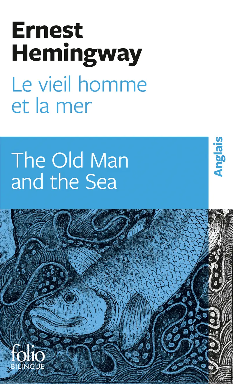 Le vieil homme et la mer/The Old Man and the Sea - Ernest Hemingway