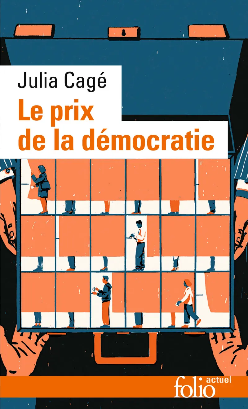 Le prix de la démocratie - Julia Cagé
