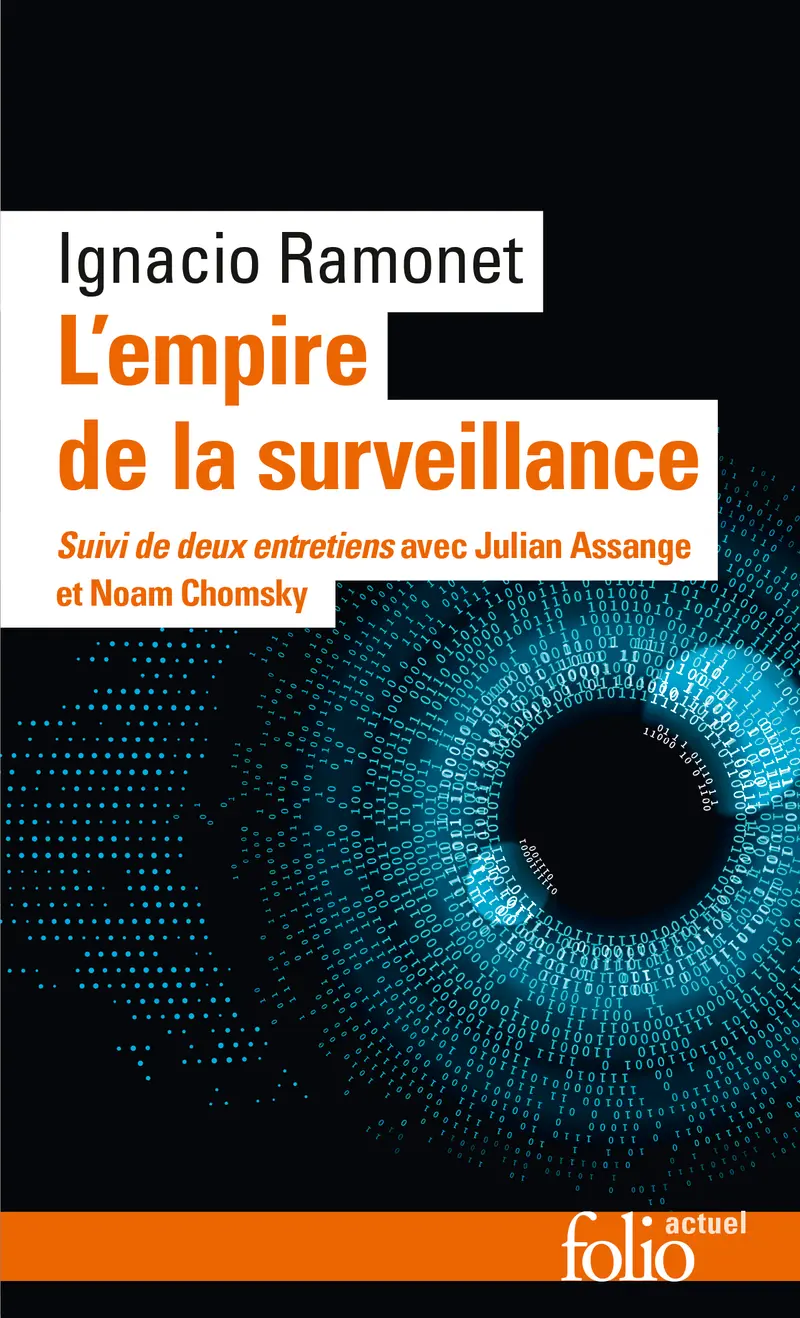 L'Empire de la surveillance - Ignacio Ramonet